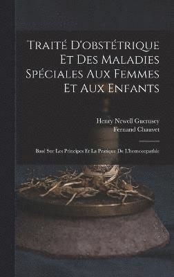 Trait D'obsttrique Et Des Maladies Spciales Aux Femmes Et Aux Enfants 1