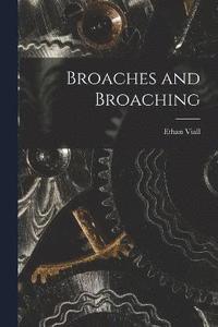 bokomslag Broaches and Broaching