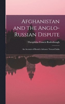 bokomslag Afghanistan and the Anglo-Russian Dispute