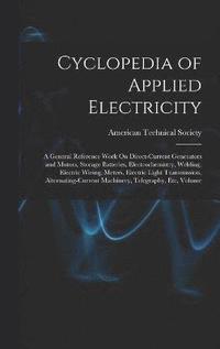 bokomslag Cyclopedia of Applied Electricity
