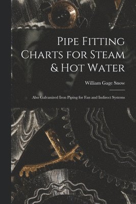 bokomslag Pipe Fitting Charts for Steam & Hot Water