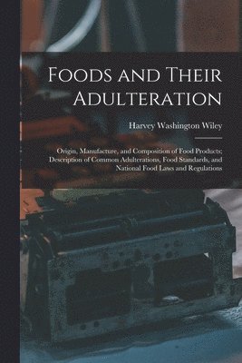 Foods and Their Adulteration 1