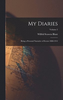 Wilfrid Scawen Blunt - My Diaries, Inbunden