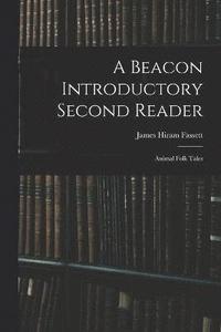 bokomslag A Beacon Introductory Second Reader