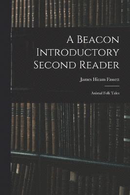 Beacon Introductory Second Reader