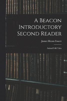 A Beacon Introductory Second Reader 1