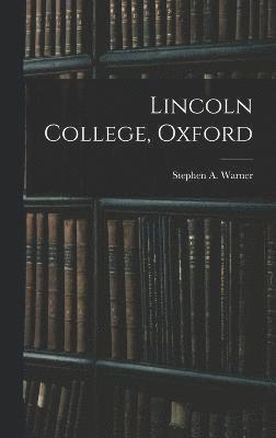 Lincoln College, Oxford 1