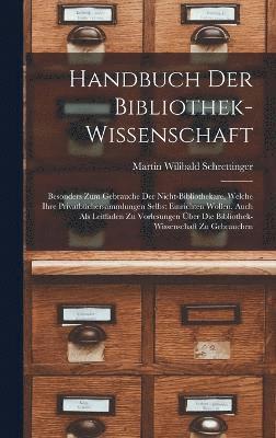 Handbuch Der Bibliothek-Wissenschaft 1