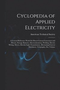 bokomslag Cyclopedia of Applied Electricity