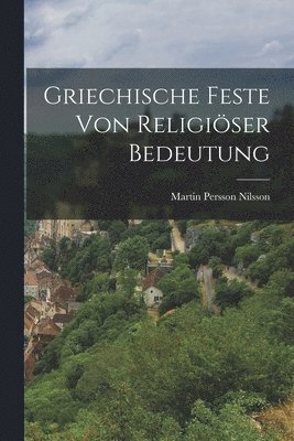 Griechische Feste Von Religiöser Bedeutung
