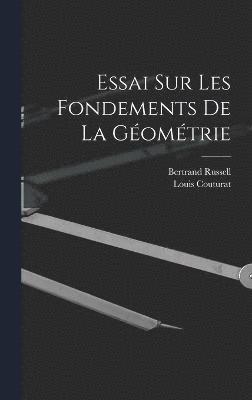 Bertrand Russell, Louis Couturat - Essai Sur Les Fondements De La Géométrie, Inbunden