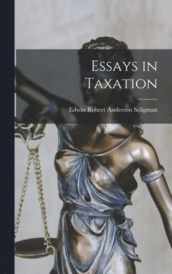 Essays in Taxation 1