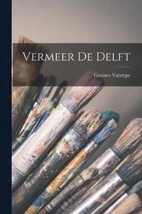 bokomslag Vermeer De Delft