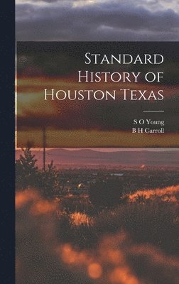 Standard History of Houston Texas 1