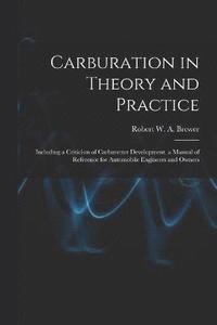 bokomslag Carburation in Theory and Practice