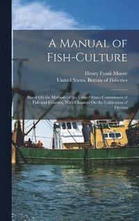 bokomslag A Manual of Fish-Culture