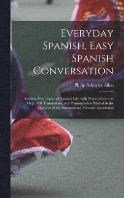 bokomslag Everyday Spanish, Easy Spanish Conversation