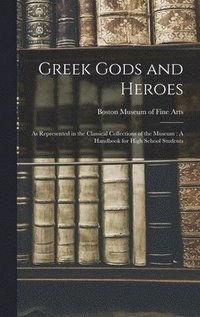 bokomslag Greek Gods and Heroes