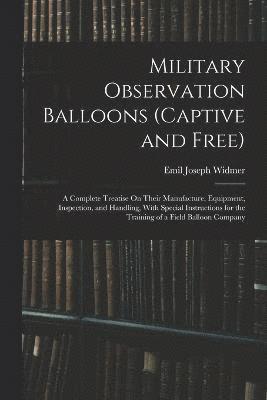 bokomslag Military Observation Balloons (Captive and Free)