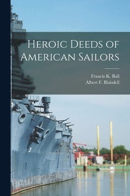 bokomslag Heroic Deeds of American Sailors