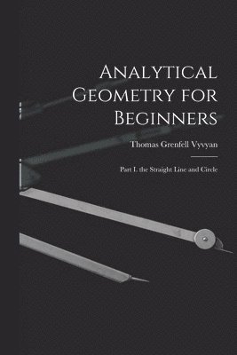 Analytical Geometry for Beginners 1