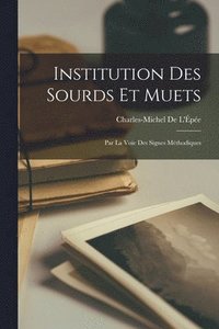 bokomslag Institution Des Sourds Et Muets