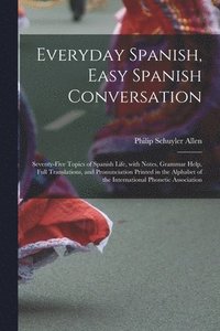 bokomslag Everyday Spanish, Easy Spanish Conversation