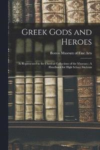 bokomslag Greek Gods and Heroes