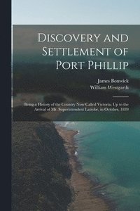 bokomslag Discovery and Settlement of Port Phillip