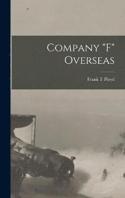 Company &quot;F&quot; Overseas 1