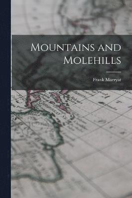 Mountains and Molehills 1