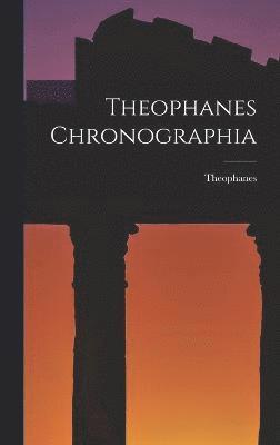 Theophanes Chronographia 1