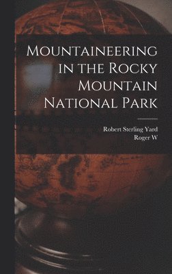 Mountaineering in the Rocky Mountain National Park 1