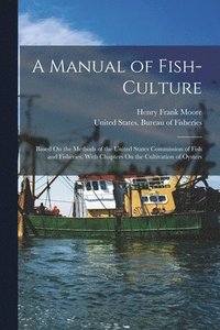 bokomslag A Manual of Fish-Culture