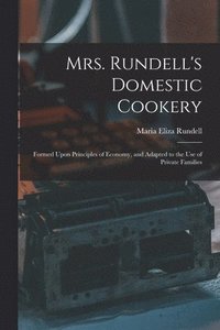 bokomslag Mrs. Rundell's Domestic Cookery