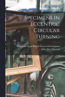 Specimens in Eccentric Circular Turning 1