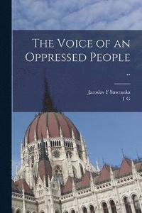 bokomslag The Voice of an Oppressed People ..