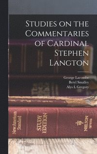 bokomslag Studies on the Commentaries of Cardinal Stephen Langton