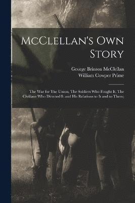 McClellan's own Story 1