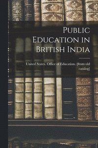 bokomslag Public Education in British India