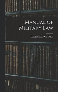 bokomslag Manual of Military Law