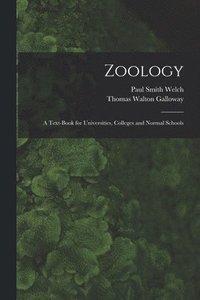 bokomslag Zoology; a Text-book for Universities, Colleges and Normal Schools