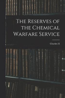 The Reserves of the Chemical Warfare Service 1