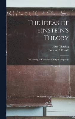 Hans Thirring, Rhoda A B Russell, Rhoda A. B. Russell, Rhoda A. B Russell - Ideas of Einstein's Theory, Inbunden