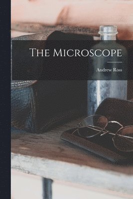 Andrew Ross - Microscope, Häftad