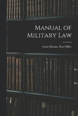 Manual of Military Law 1