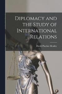 bokomslag Diplomacy and the Study of International Relations
