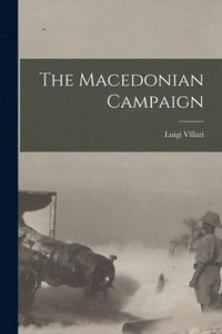 bokomslag The Macedonian Campaign