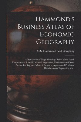 Hammond's Business Atlas of Economic Geography 1