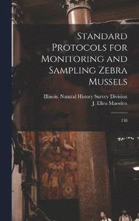 bokomslag Standard Protocols for Monitoring and Sampling Zebra Mussels
